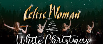 Celtic Woman - White Christmas Symphony Tour 2024